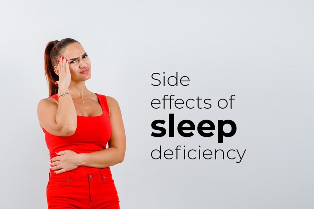 What are the side effects of sleep deficiency